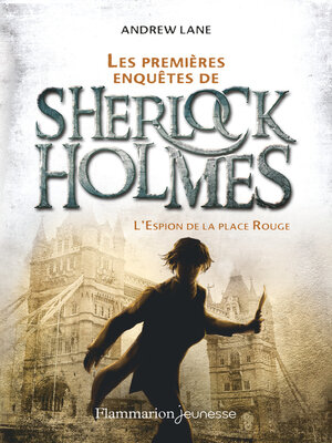 cover image of Les premières enquêtes de Sherlock Holmes (Tome 3)--L'Espion de la Place Rouge